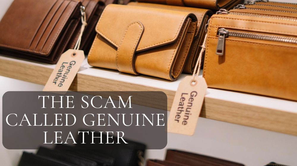 genuine-leather-meaning-in-india-not-a-quality-guarantee